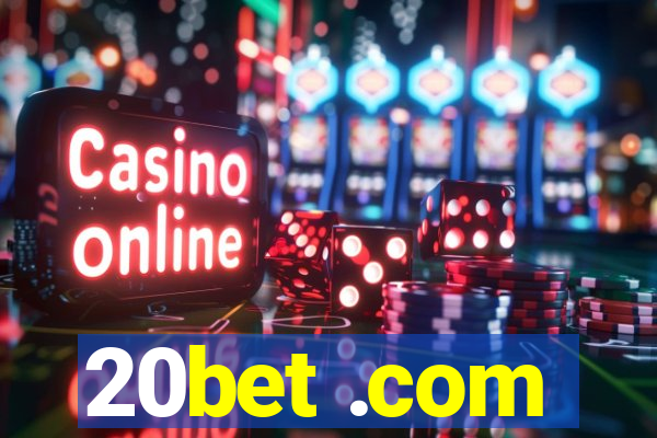 20bet .com